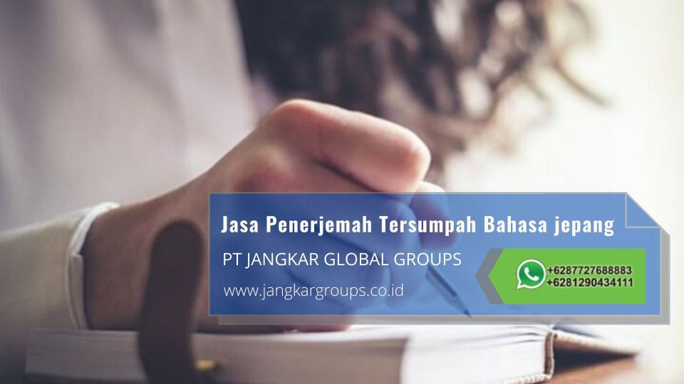 Melayani Jasa Penerjemah Tersumpah Bahasa Jepang Resmi dan Berpengalaman di Pabaton Bogor