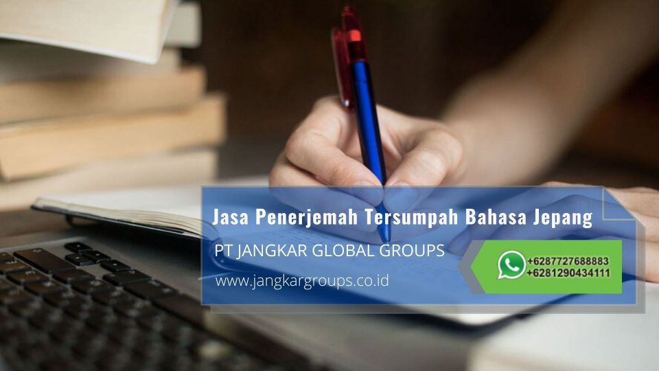 Melayani Jasa Penerjemah Tersumpah Bahasa Jepang Resmi dan Berpengalaman di Mangunjaya Bekasi