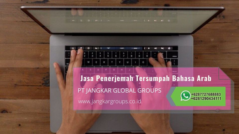 Penerjemah Tersumpah Bahasa Arab Resmi dan Akurat di Bojong Kabupaten Bogor