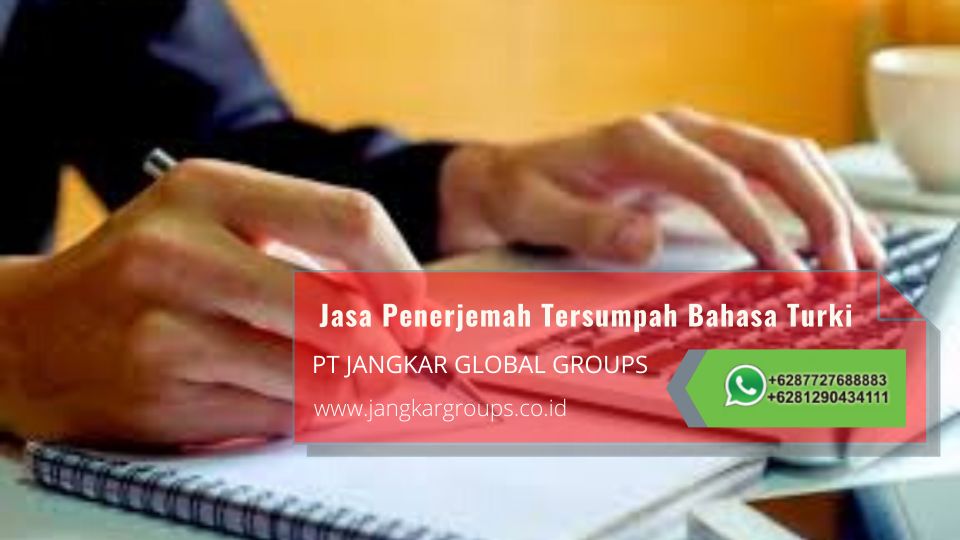 Info Jasa Penerjemah Tersumpah Bahasa Turki Profesional dan Terpercaya di Banjar Sari Kabupaten Bogor