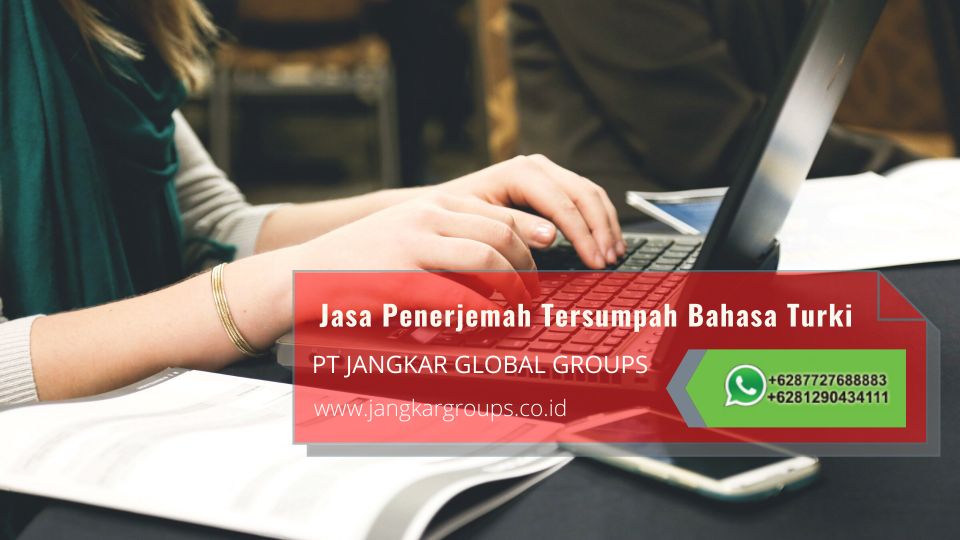 Info Jasa Penerjemah Tersumpah Bahasa Turki Profesional dan Terpercaya di Pinangsia Jakarta Barat