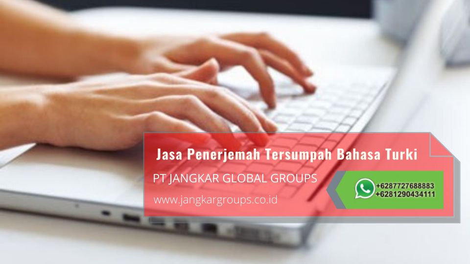 Info Jasa Penerjemah Tersumpah Bahasa Turki Profesional dan Terpercaya di Gunung Bunder Kabupaten Bogor