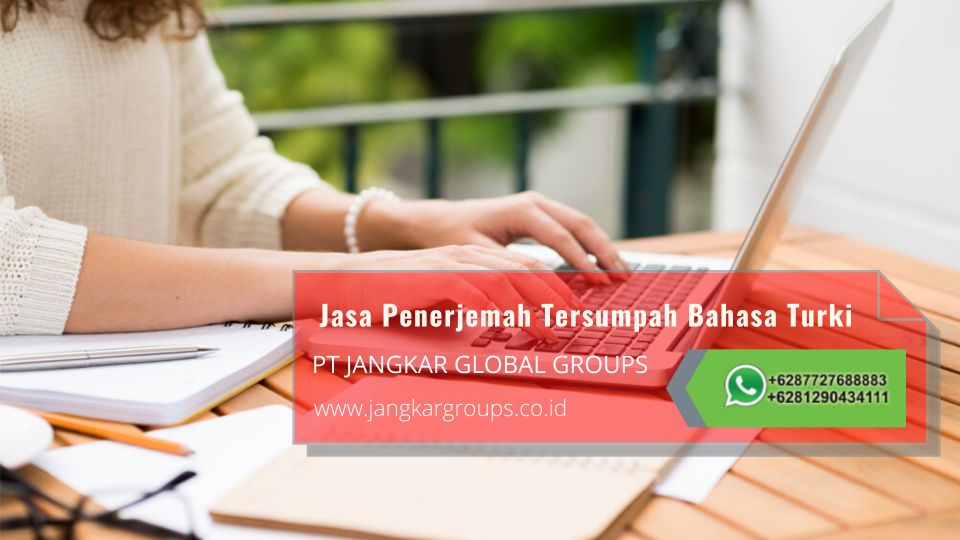 Info Jasa Penerjemah Tersumpah Bahasa Turki Profesional dan Terpercaya di Sindang Jaya Kabupaten Tangerang