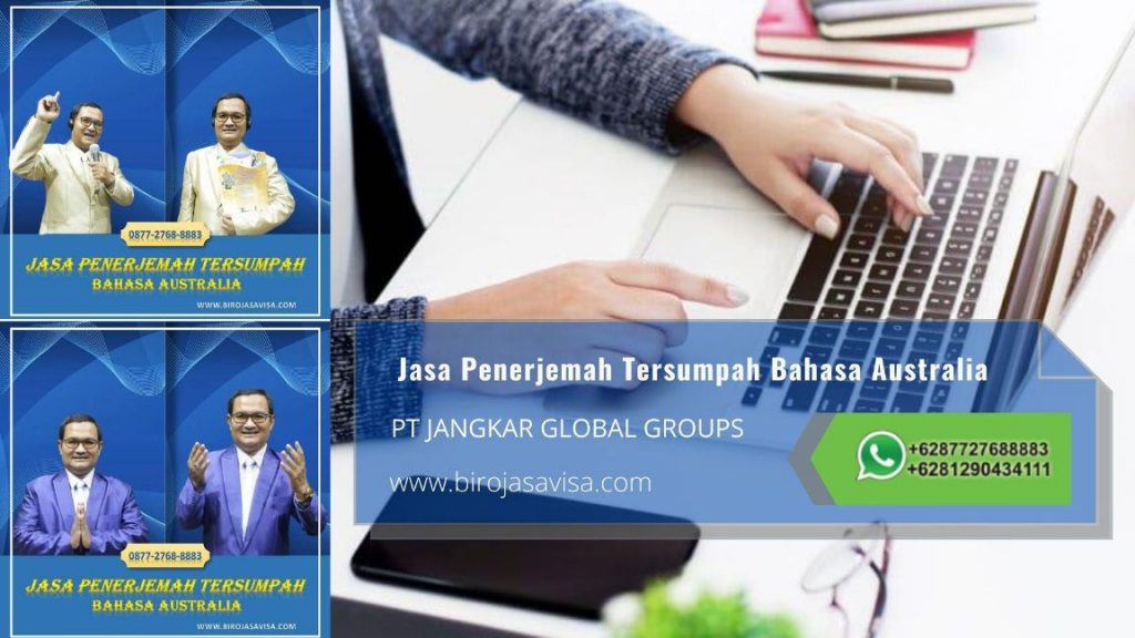 Biro Jasa Penerjemah Tersumpah Profesional Akurat dan Resmi Untuk Visa Australia di Utara Jakarta Selatan