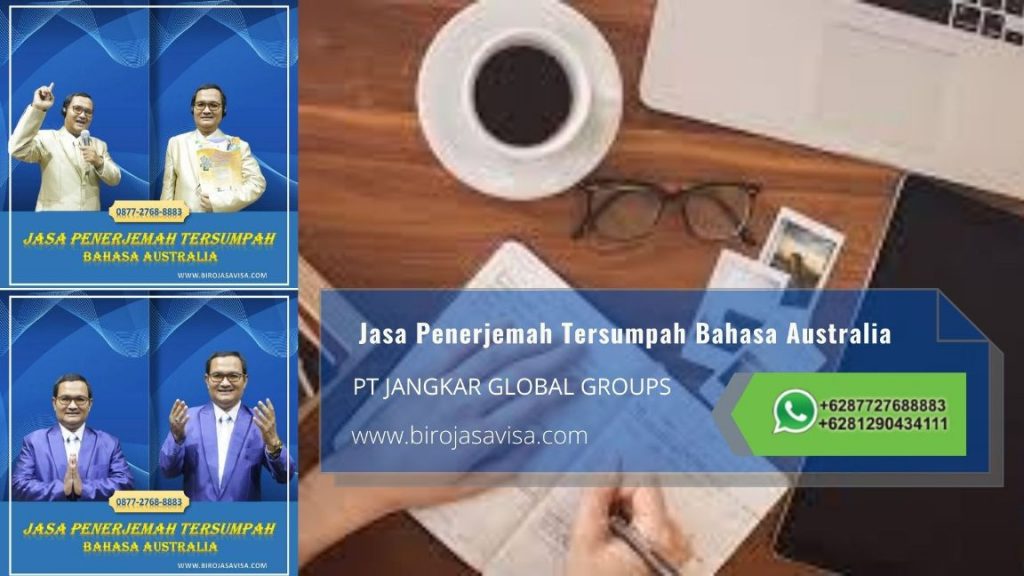 Biro Jasa Penerjemah Tersumpah Profesional Akurat dan Resmi Untuk Visa Australia di Klapanunggal Kabupaten Bogor