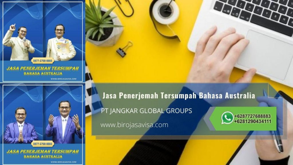 Biro Jasa Penerjemah Tersumpah Profesional Akurat dan Resmi Untuk Visa Australia di Manggarai Selatan Jakarta Selatan