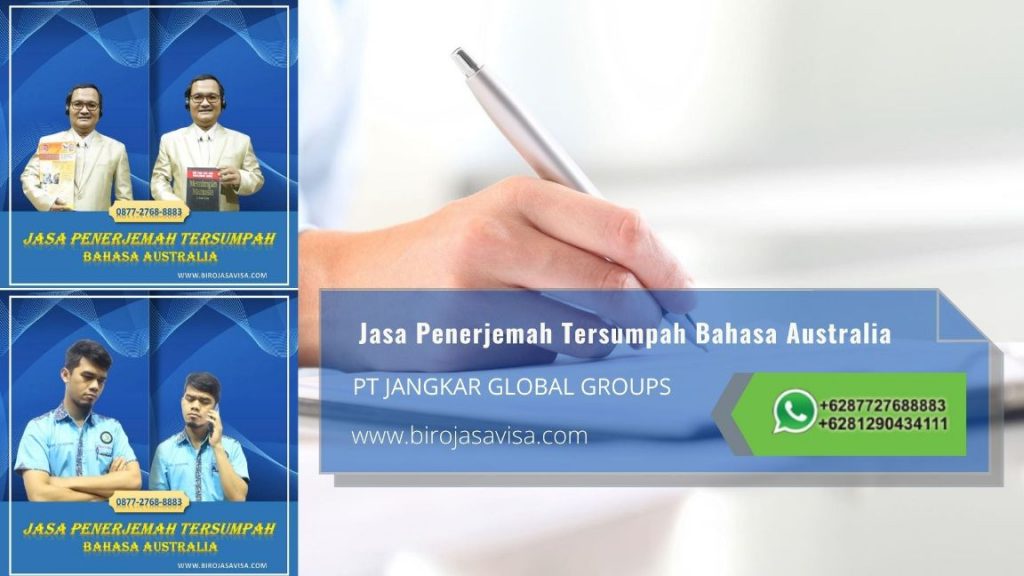Biro Jasa Penerjemah Tersumpah Profesional Akurat dan Resmi Untuk Visa Australia di Gandasari Tangerang