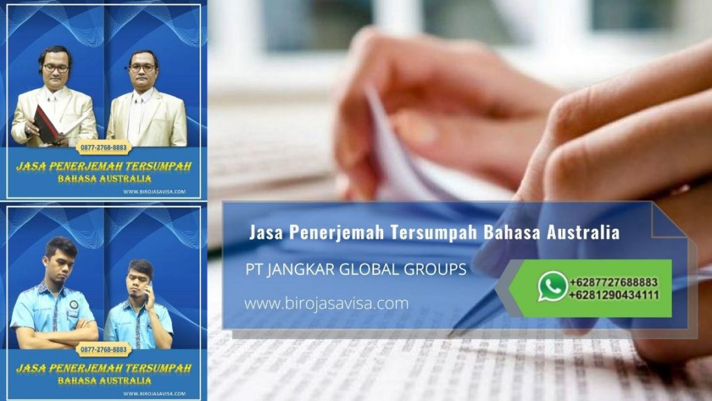 Biro Jasa Penerjemah Tersumpah Profesional Akurat dan Resmi Untuk Visa Australia di Kayuringin Jaya Bekasi
