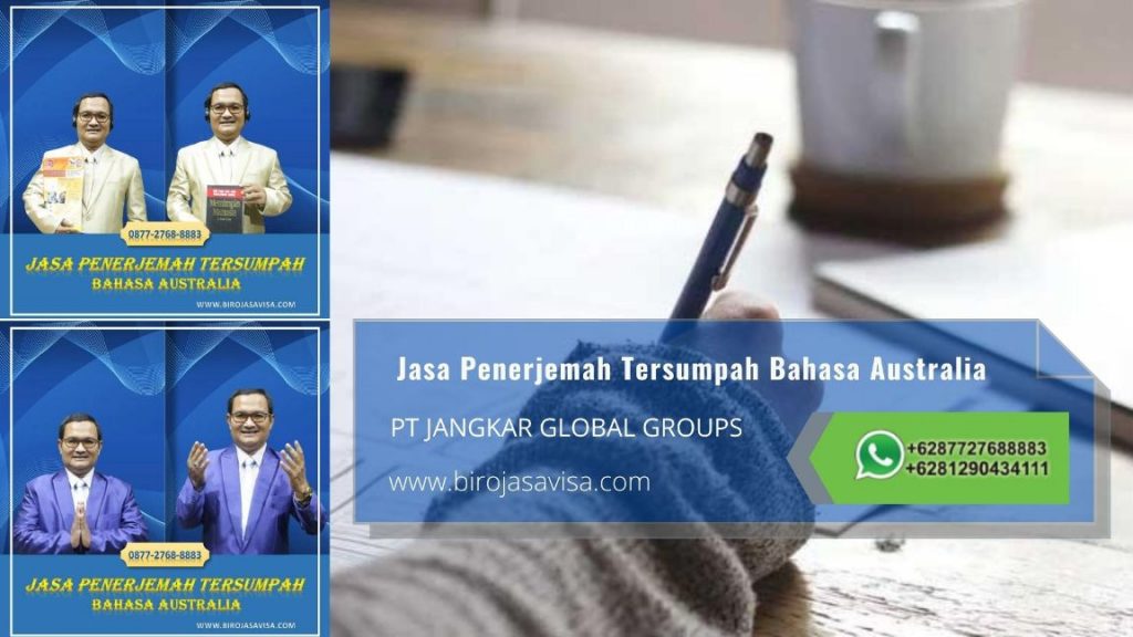 Biro Jasa Penerjemah Tersumpah Profesional Akurat dan Resmi Untuk Visa Australia di Koja Selatan Jakarta Utara