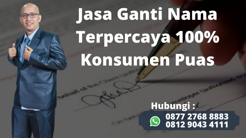Jasa Ganti Nama Terbaik dan Terpercaya 100% Konsumen Puas di Gunungbatu Bogor